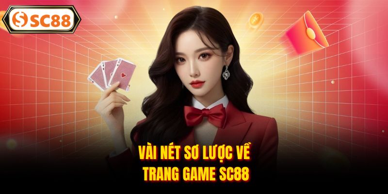 Vài nét sơ lược về trang game SC88